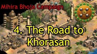 4. The Road to Khorasan | Mihira Bhoja | AoE2: DE Custom Campaign