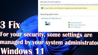 How to Fix "For your security, some settings are managed by your system administrator" in Windows 11