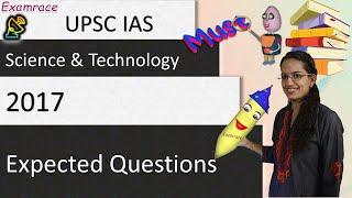 Expected Questions on Science and Technology: UPSC IAS  Prelims & Mains 2017