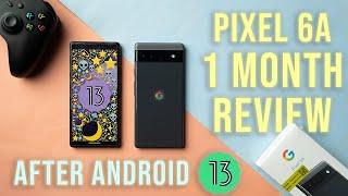 Pixel 6a After Android 13: Long Term Review