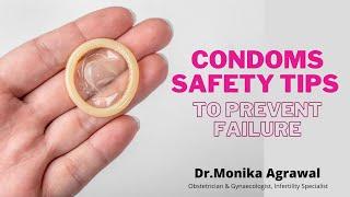 Condoms Safety tips, To prevent failure | Dr Monika Agrawal