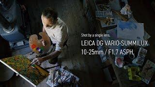 Showcasing the Potential of LEICA DG VARIO-SUMMILUX 10-25mm / F1.7