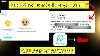 Bad News For CoinPayu Users All User Must Watch | Banned Coinpayu