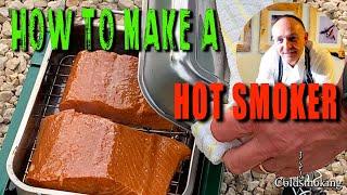 HOW TO MAKE A HOT SMOKER  - Hot Smoked Salmon - Sub 30mins.