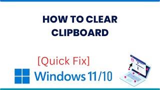 How to Clear Clipboard in Windows 10/11