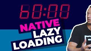 Native Lazy Loading + A Fallback Solution ..in 60 seconds