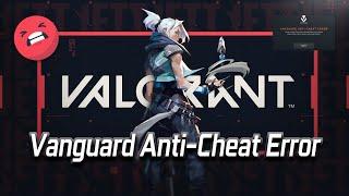 Valorant - How To Fix Vanguard Anti-Cheat Error [2024]