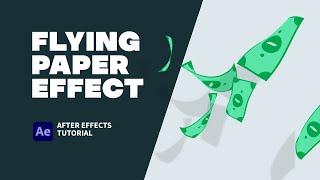 Flying Paper Effect. After Effects Tutorial