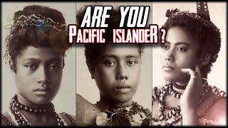 Who Exactly is a "Pacific Islander"?