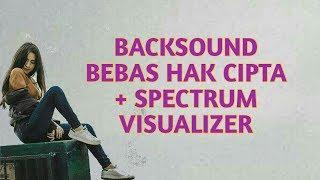 BACKSOUND BEBAS HAK CIPTA