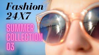 Fashion 24X7 // Summer collection Part 02 // Special for Elder citizens 2021