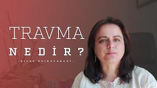 Travma Nedir?