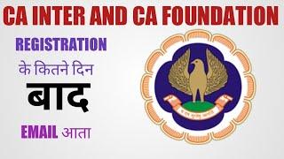 CA Foundation and CA Inter Registration| How long will it take for Email to come in?