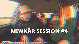 NEWKĀR SESSION #4 - FT. NEWĀRK