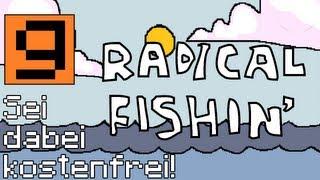 Sei dabei kostenfrei - Radical Fishing