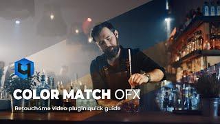 Retouch4me COLOR MATCH OFX video plugin quick guide. Color grading in Davinci Resolve in one click.