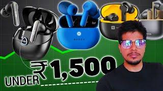 Best Earbuds 2024 Under 1500 | Best Earbuds Under 1500 in 2024 | Best Tws Under 1500