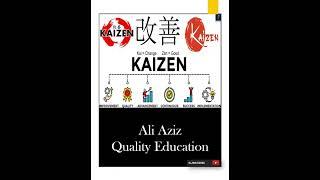 Kaizen Continuous Improvement | Ali Aziz Quality Education