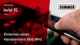 SOMMER Einlernen eines Handsenders 868 MHz in einen twist XL (D)