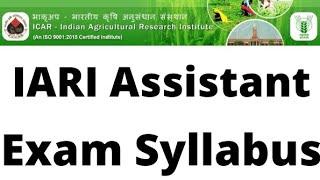 ICAR IARI ASSISTANT MAINS EXAM 2022 || EXAM DATE OUT || Mains syllabus ||