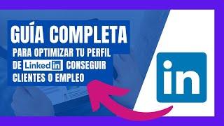 LinkedIn Cómo Hacer un Buen Perfil