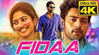 Fidaa (4K Ultra HD) Sai Pallavi Romantic Hindi Dubbed Full Movie | फ़िदा |Varun Tej, Sai Chand, Raja