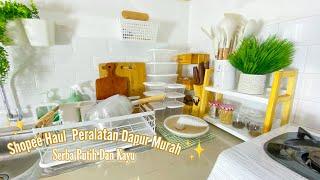 SHOPEE HAUL PERALATAN DAPUR MURAH !! AESTHETIC SERBA PUTIH & KAYU 