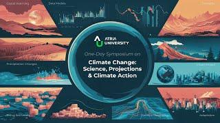 Symposium on Climate Change: Science, Projections & Climate Action | Atria University