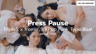 TripleS x fromis_9 KPop Funk Type Beat 2023 - "Press Pause" | prod. vizz