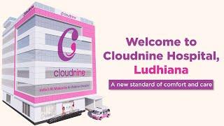 Experience Luxurious Maternity Care at Cloudnine Hospital, Ludhiana!