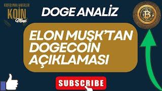 Elon Musk’tan Dogecoin DOGE AÇIKLAMA ! DOGE HABER ANALİZ 2024