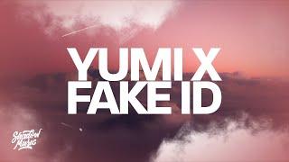 Yumi x Fake ID (TikTok Mashup)