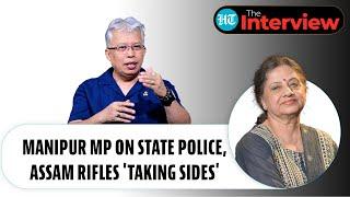 After Explosive Parliament Speech, Manipur MP Slams Govt On Police, Assam Rifles' Actions Amid Riots