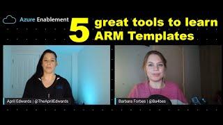 Five great tools to learn Azure ARM Templates