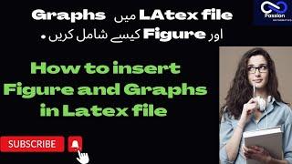 ||How to Insert Figure & Graphes in Latex File ||#reserch #latex#researchrocks  #reseachinurdu