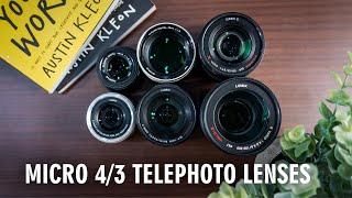 Comparing My Micro Four Thirds TELEPHOTO Lenses