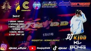 BORNEO DUGEM MIXXTAPE 1ST ON MALAYSIA DJ KIDD 2023