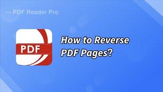 How to Reverse PDF Pages？ |#PDFReaderPro