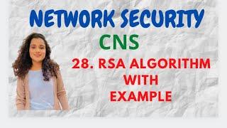 #28. RSA Algorithm - Asymmetric key cryptography |CNS|