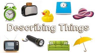 Describing Objects and Things