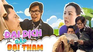 Phim hài VTV - ĐẠI DỊCH GẶP ĐẠI THAM - Hài Việt Nam hay nhất 2024 - Phim hài VTV hay nhất 2024