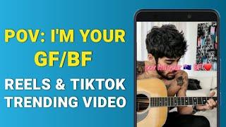 Tutorial Video: pov I'm your GF/BF Trending Video on TikTok and Instagram reels