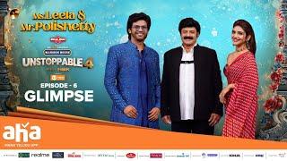 Unstoppable With NBK S4 Ep 6 Glimpse | Ms.Leela & MrPolishetty | ahavideoIN