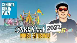 PETIK LAUT MIMBO (Situbondo) 2022