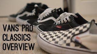 Vans Pro Classics - Skated and Compared!