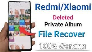 How to recover deleted private album file xiaomi/Redmi mobile