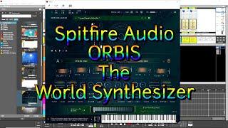 Spitfire Audio ORBIS - The World Synthesizer - Composing With ORBIS in Reason 12