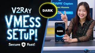 Create V2Ray VMess Server & Setup on Dark Tunnel VPN | Secure & Fast Internet