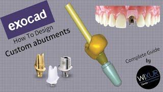 How To Design A Custom Abutment