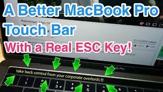 A Better MacBook "Pro" Touch Bar with a real ESC key